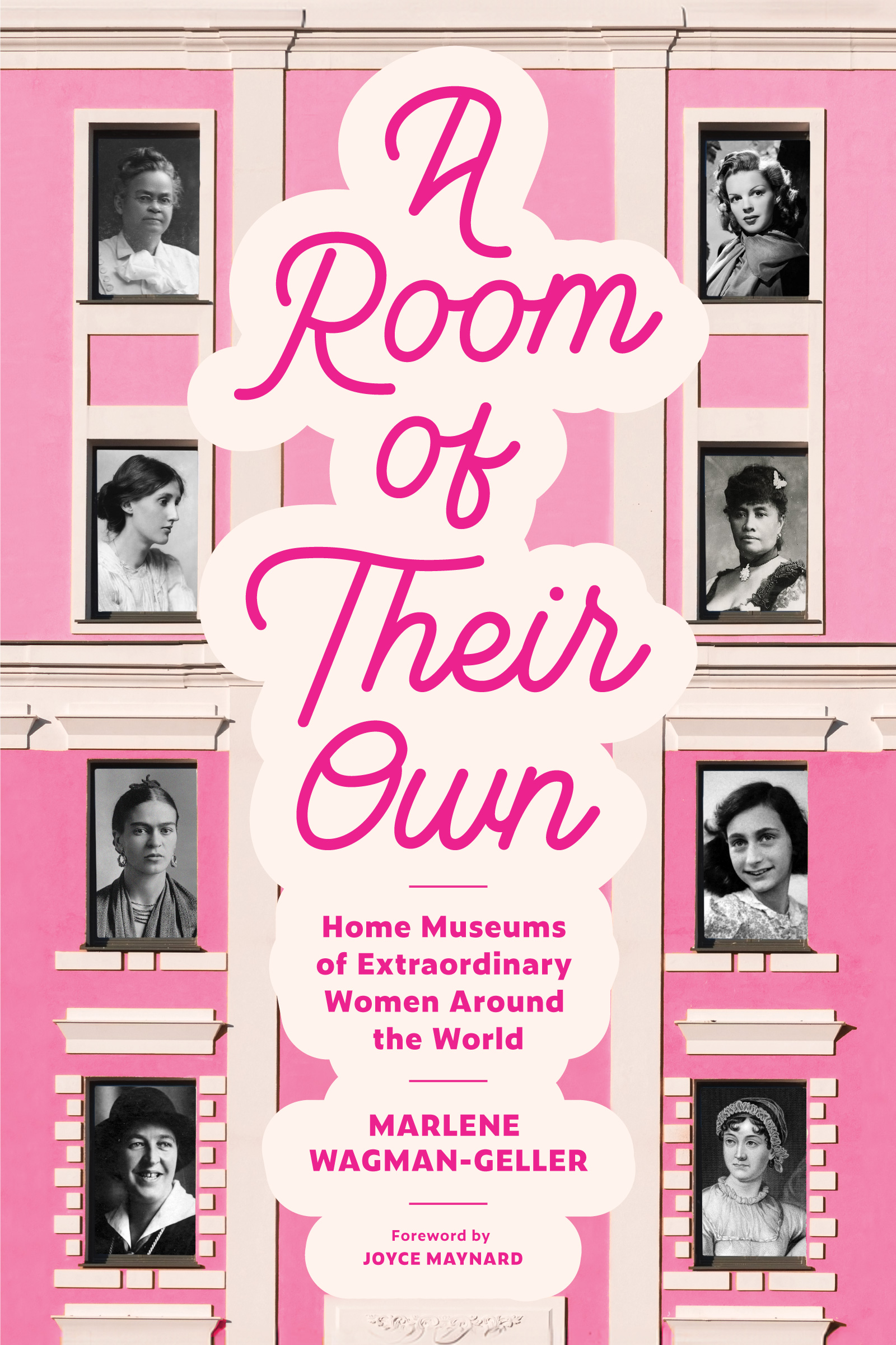A Room of Their Own: Home Museums of Extraordinary Women Around the World